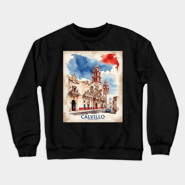 Calvillo Aguascalientes Mexico Vintage Tourism Travel Crewneck Sweatshirt by TravelersGems